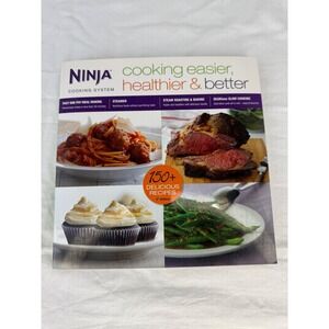 Ninja Cooking System Cookbook 150+ Recipes 4-in-1 2nd Edition 2014 Softcover